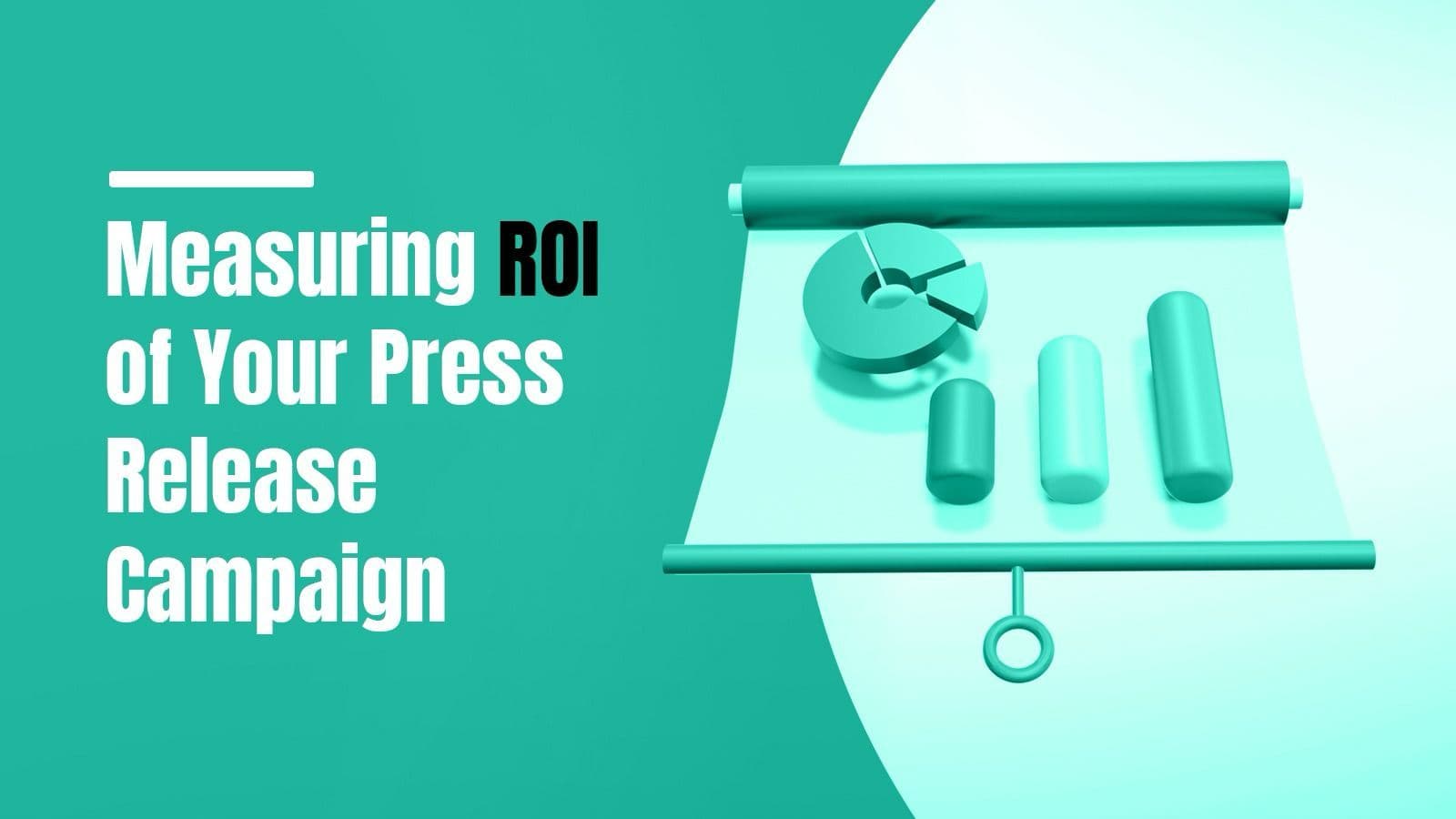 Measuring ROI of your press release campaign guide by Easypr