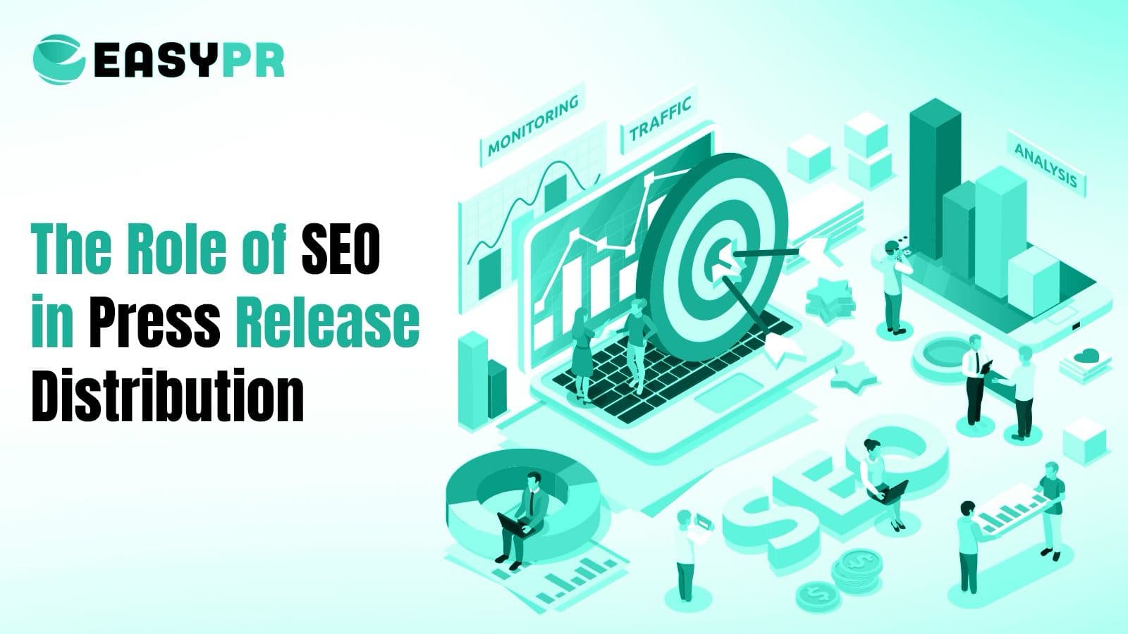 Role of SEO in press release distribution - a complete guide by Easypr